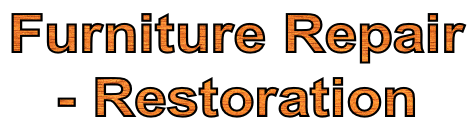 Furniture Repair  - Restoration